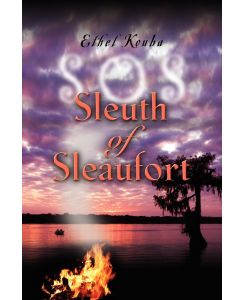 Sleuth of Sleaufort SOS - Ethel Kouba