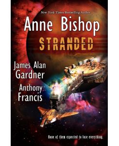 Stranded - Anne Bishop, Anthony Francis, James Alan Gardner