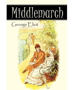 Middlemarch - George Eliot