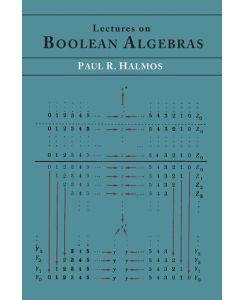 Lectures on Boolean Algebras - Paul R. Halmos