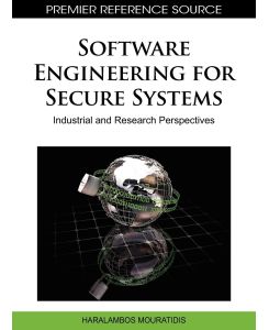 Software Engineering for Secure Systems Industrial and Research Perspectives