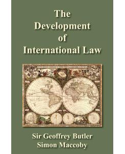 The Development of International Law - Geoffrey Butler, Simon Maccoby