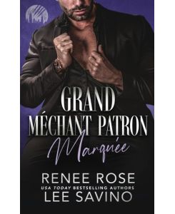Grand Méchant Patron Marquée - Renee Rose, Lee Savino
