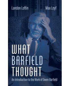 What Barfield Thought - Landon Loftin, Max Leyf