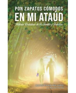 Pon zapatos cómodos en mi ataúd - Jennifer Girardi McCloskey