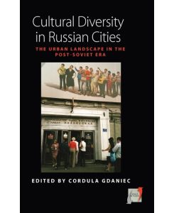 Cultural Diversity in Russian Cities The Urban Landscape in the Post-Soviet Era