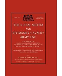Royal Militia and Yeomanry Cavalry Army List - Arthur F. C. Sleigh