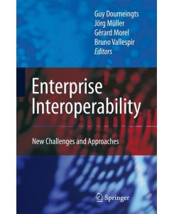 Enterprise Interoperability New Challenges and Approaches