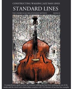 Constructing Walking Jazz Bass Lines Book III - Walking Bass Lines - Standard Lines - Steven Mooney