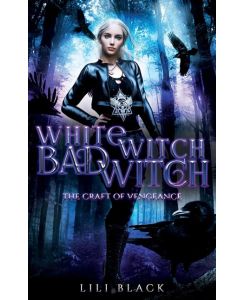Witch Witch, Bad Witch - Lili Black, Lyn Forester, La Kirk
