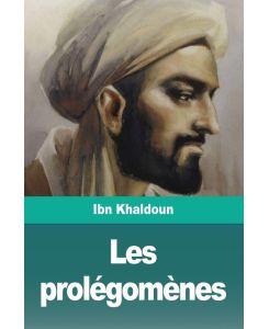 Les prolégomènes Troisième partie - Ibn Khaldoun