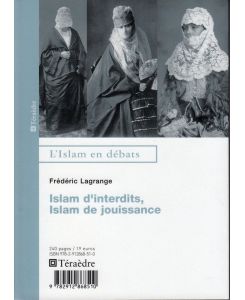 Islam d'interdits, Islam de jouissances - Frédéric Lagrange