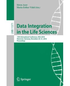 Data Integration in the Life Sciences 13th International Conference, DILS 2018, Hannover, Germany, November 20-21, 2018, Proceedings