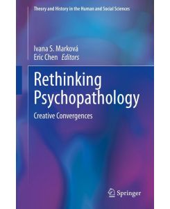 Rethinking Psychopathology Creative Convergences