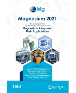 Magnesium 2021 Proceedings of the 12th International Conference on Magnesium Alloys and Their Applications