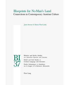 Blueprints for No-Man¿s Land Connections in Contemporary Austrian Culture