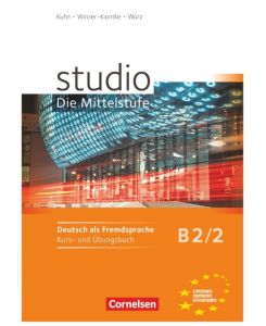 studio d 2 - Mittelstufe. Kurs- und Übungsbuch Europäischer Referenzrahmen: B2 - Christina Kuhn, Britta Winzer-Kiontke