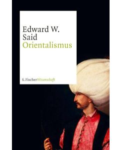 Orientalismus Orientalism - Edward W. Said, Hans Günter Holl