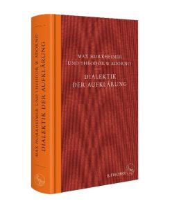 Dialektik der Aufklärung Philosophische Fragmente - Max Horkheimer, Theodor W. Adorno