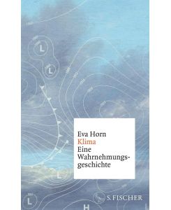 Klima: Eine Wahrnehmungsgeschichte