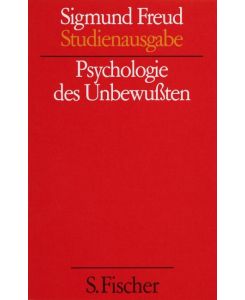 Psychologie des Unbewußten - Sigmund Freud