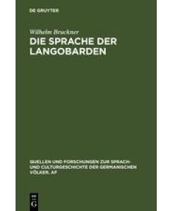 Die Sprache der Langobarden - Wilhelm Bruckner