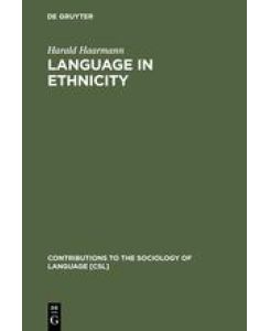 Language in Ethnicity A View of Basic Ecological Relations - Harald Haarmann
