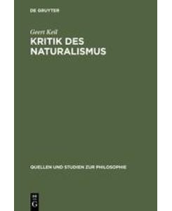 Kritik des Naturalismus - Geert Keil