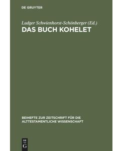 Das Buch Kohelet Studien zur Struktur, Geschichte, Rezeption und Theologie