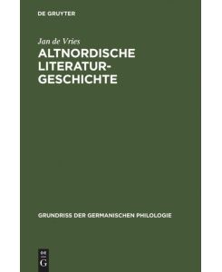 Altnordische Literaturgeschichte - Jan De Vries
