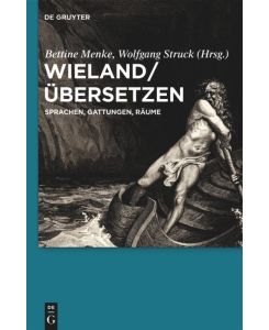 Wieland / Übersetzen Sprachen, Gattungen, Räume