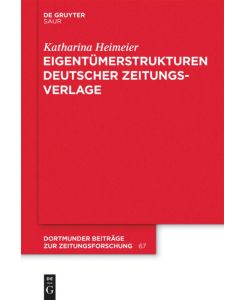 Eigentümerstrukturen deutscher Zeitungsverlage - Katharina Heimeier