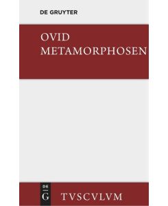 Metamorphosen Lateinisch - deutsch - Publius Ovidius Naso