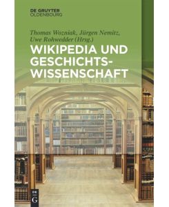 Wikipedia und Geschichtswissenschaft