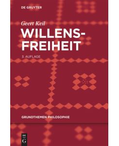 Willensfreiheit - Geert Keil