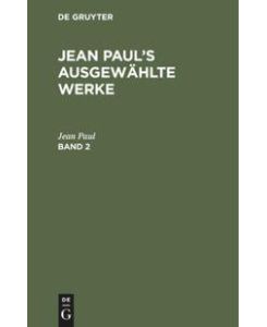 Jean Paul: Jean Paul¿s ausgewählte Werke. Band 2 - Jean Paul