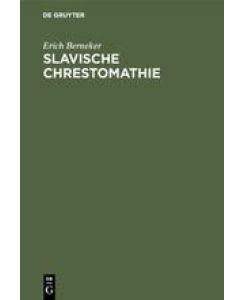Slavische Chrestomathie Mit Glossaren - Erich Berneker