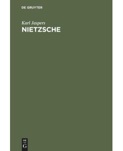 Nietzsche Einführung in das Verständnis seines Philosophierens - Karl Jaspers
