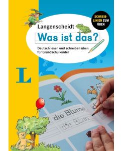 Langenscheidt Was ist das? Deutsch lesen und schreiben üben