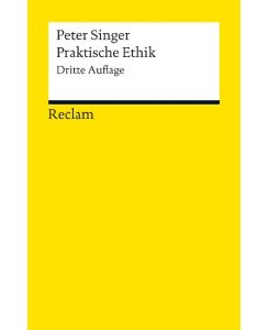 Praktische Ethik - Peter Singer, Oscar Bischoff, Jean-Claude Wolf, Dietrich Klose, Susanne Lenz