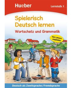 Spielerisch Deutsch lernen. Wortschatz und Grammatik. Lernstufe 1 Deutsch als Zweitsprache / Fremdsprache / Buch - Agnes Holweck, Bettina Trust