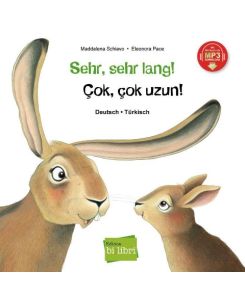 Sehr, sehr lang! Deutsch-Türkisch Kinderbuch Deutsch-Türkisch mit MP3-Hörbuch zum Herunterladen - Maddalena Schiavo