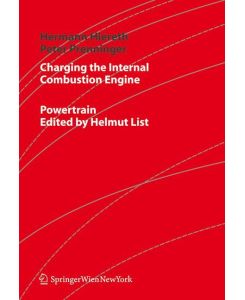 Charging the Internal Combustion Engine - Hermann Hiereth, Peter Prenninger, Klaus Drexl