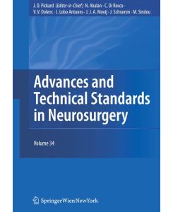 Advances and Technical Standards in Neurosurgery Volume 34