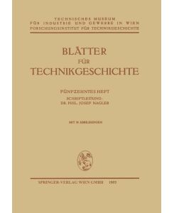 Blätter für Technikgeschichte Fünfzehntes Heft - Josef Nagler