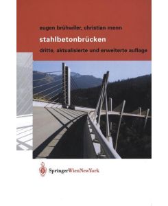 Stahlbetonbrücken - Christian Menn, Eugen Brühwiler