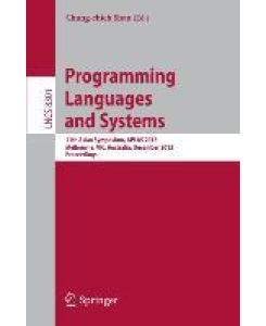Programming Languages and Systems 11th International Symposium, APLAS 2013, Melbourne, VIC, Australia, December 9-11, 2013, Proceedings