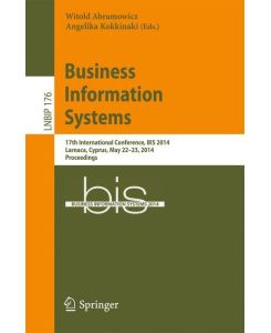 Business Information Systems 17th International Conference, BIS 2014, Larnaca, Cyprus, May 22-23, 2014, Proceedings