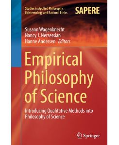 Empirical Philosophy of Science Introducing Qualitative Methods into Philosophy of Science