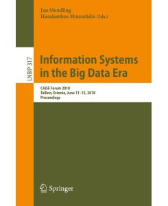 Information Systems in the Big Data Era CAiSE Forum 2018, Tallinn, Estonia, June 11-15, 2018, Proceedings